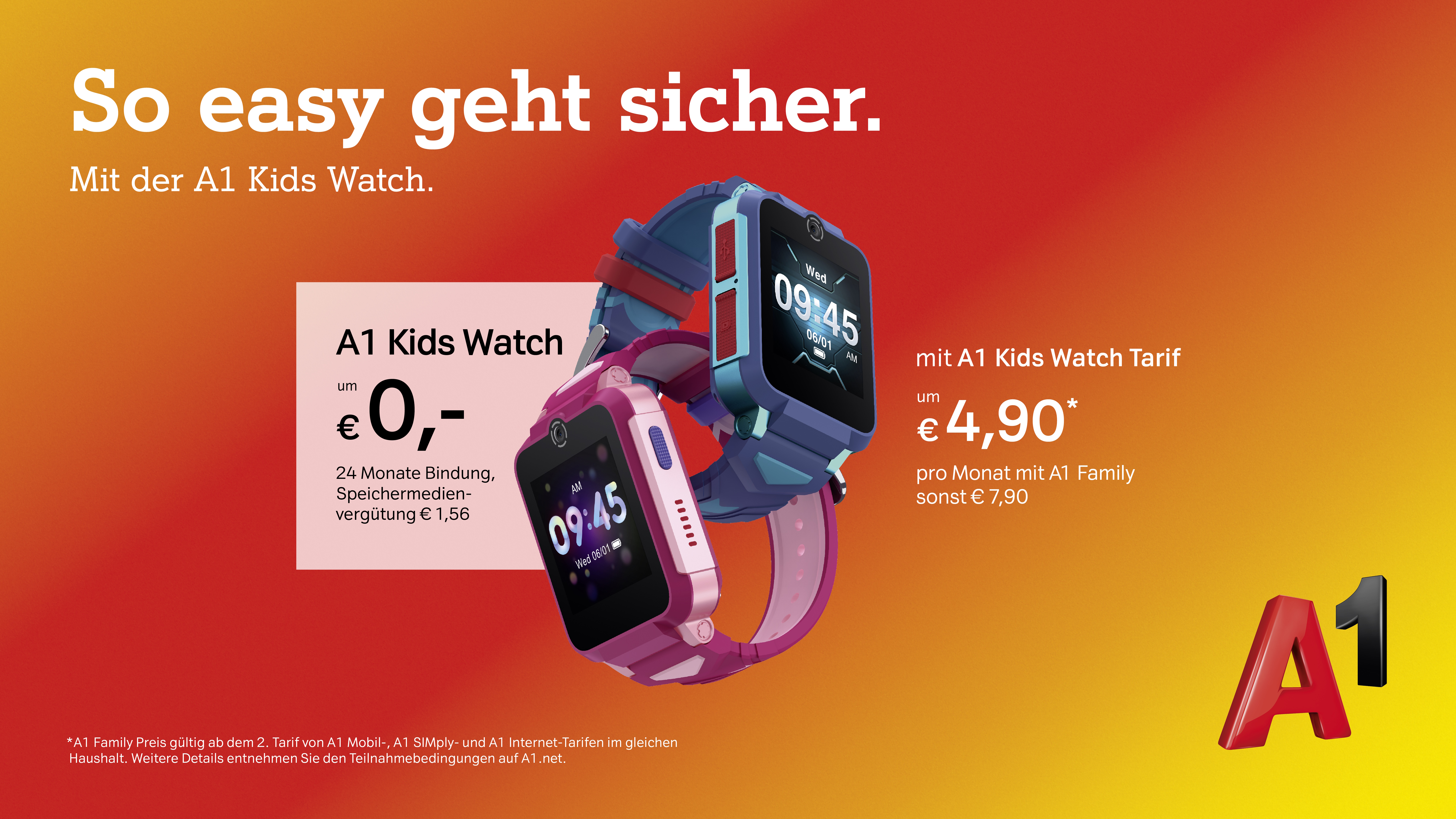 So easy geht sicher. Mit der Kids Watch. A1 Kids Watch um €0,-. 24 Monate Bindung, Speichermedienvergütung